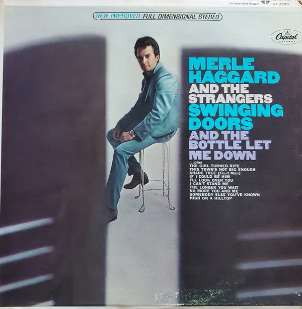 Merle Haggard And The Strangers  ~ Swinging Doors (And The Bottle Let Me Down)