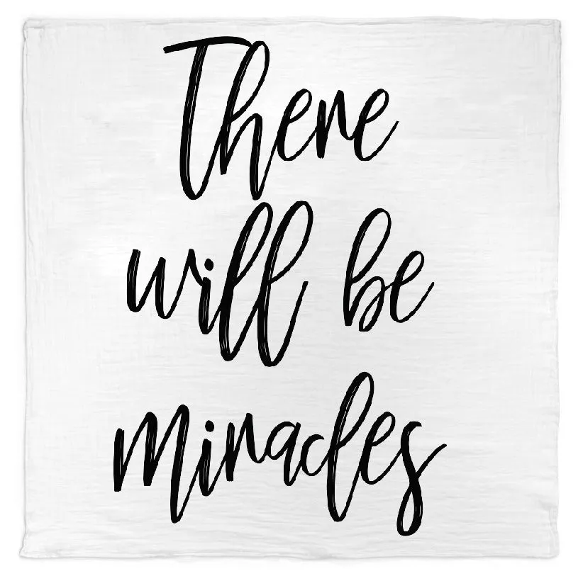 Organic Swaddle + Wall Art -  There will be miracles