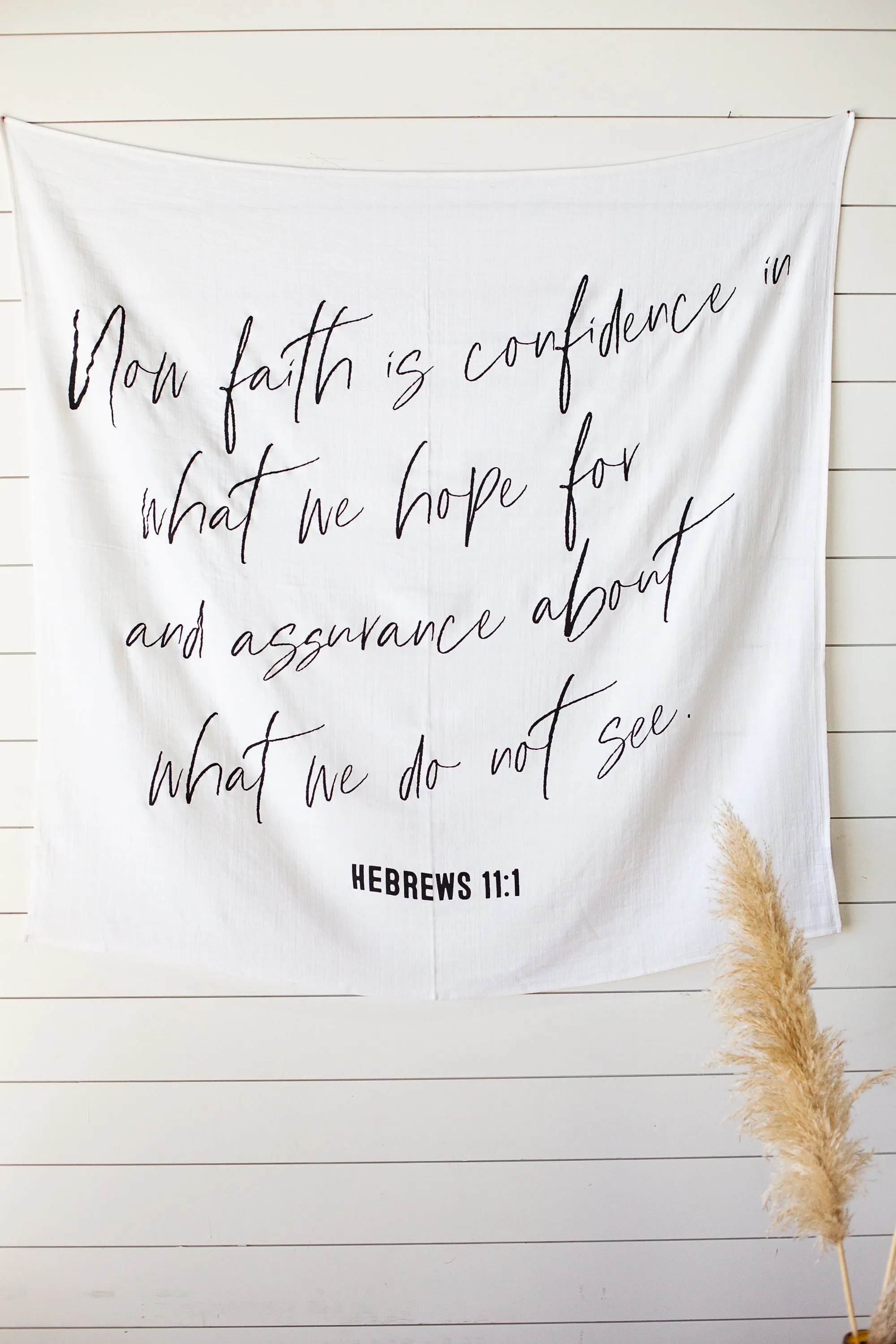 Swaddle Blanket + Wall Art - Hebrews 11:1 Now faith is confidence in what we hope for and assurance about what we do not see.