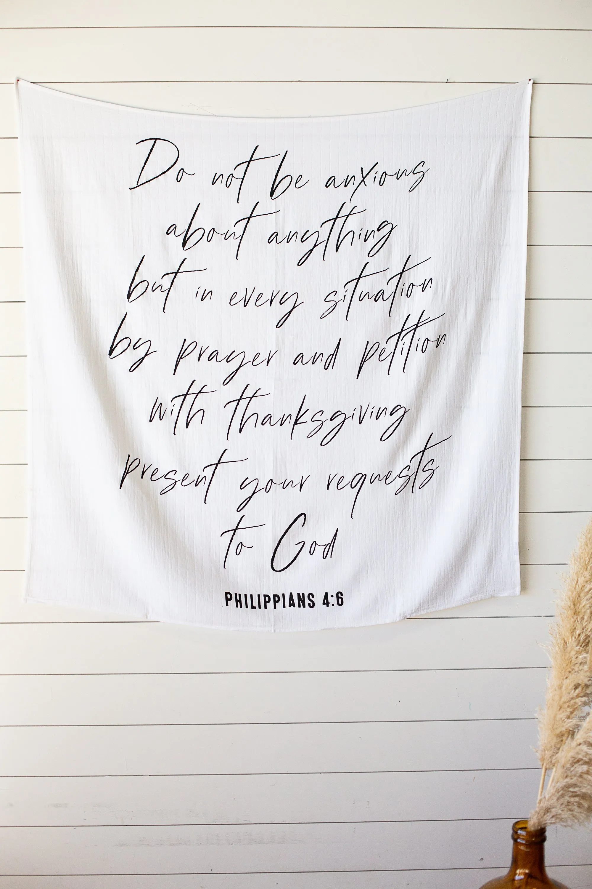 Swaddle Blanket + Wall Art - Philippians 4:6 Do not be anxious about anything, but in every situation, by prayer and petition, w