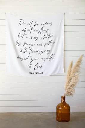 Swaddle Blanket + Wall Art - Philippians 4:6 Do not be anxious about anything, but in every situation, by prayer and petition, w