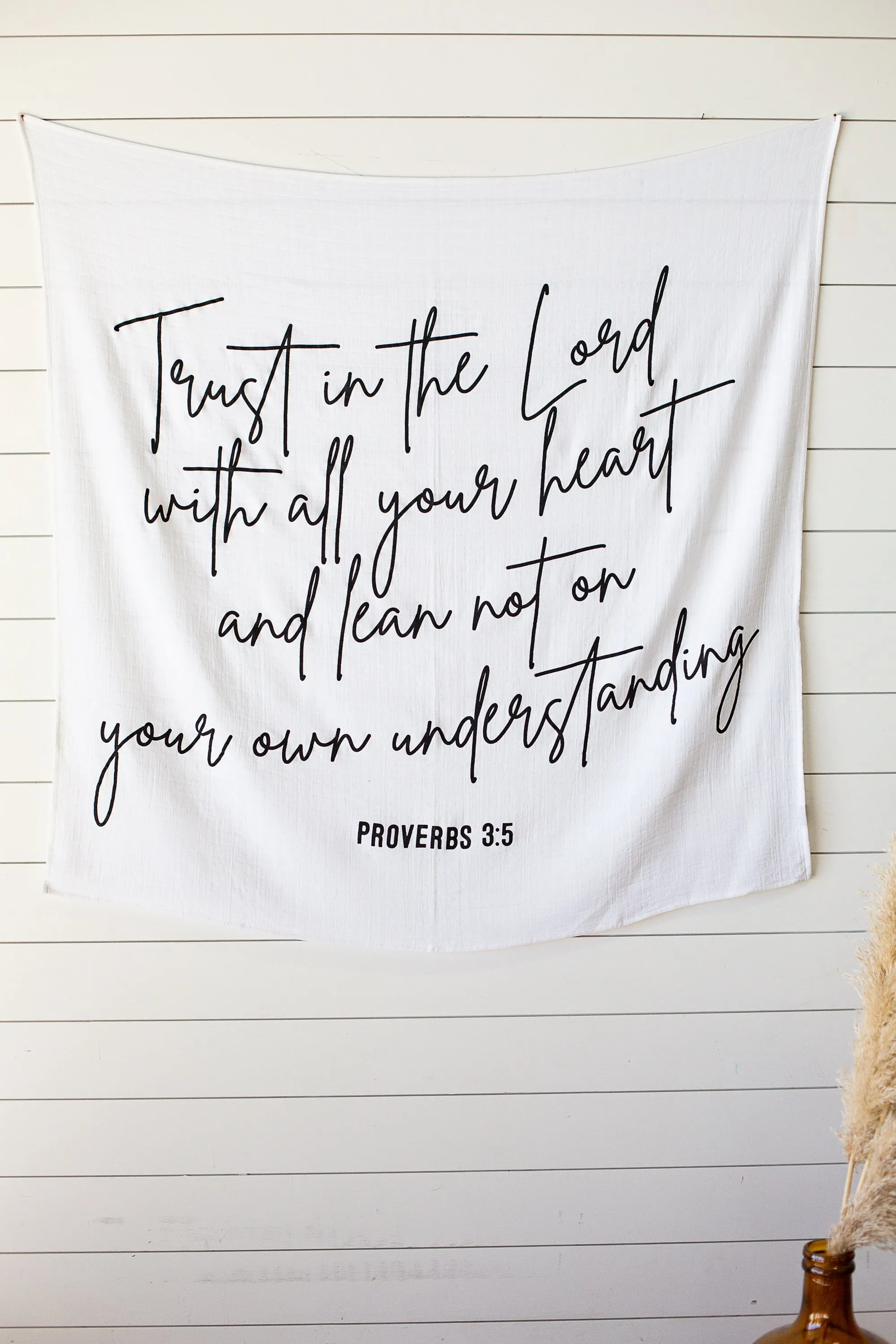 Swaddle Blanket + Wall Art -  Proverbs 3:5: Trust in the LORD with all your heart and lean not on your own understanding.